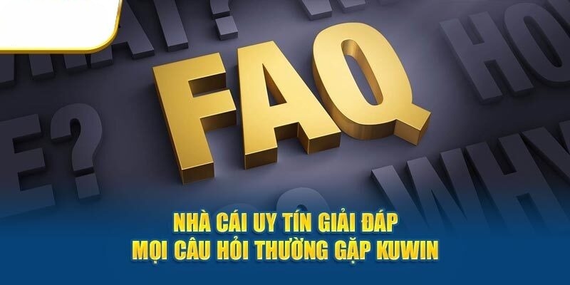 Trả lời thắc mắc của khách hàng gửi đến Kuwin